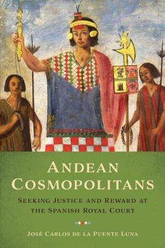 Andean Cosmopolitans - de la Puente Luna, José Carlos