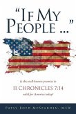 &quote;If My People...&quote;: Is this well-known promise in II CHRONICLES 7:14 valid for America today?