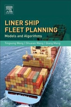 Liner Ship Fleet Planning - Wang, Tingsong;Wang, Shuaian;Meng, Qiang