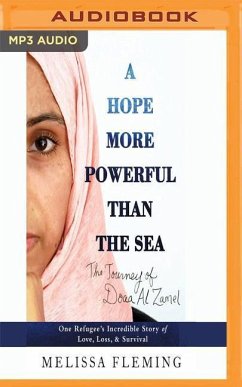 A Hope More Powerful Than the Sea: One Refugee's Incredible Story of Love, Loss, and Survival - Fleming, Melissa