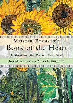 Meister Eckhart's Book of the Heart - Sweeney, Jon M. (Jon M. Sweeney); Burrows, Mark S. (Mark S. Burrows)