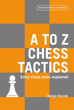 A to Z Chess Tactics - Huczek, George