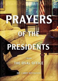 Prayers of the Presidents - Keefauver, Larry