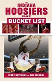 Indiana Hoosiers Fans' Bucket List