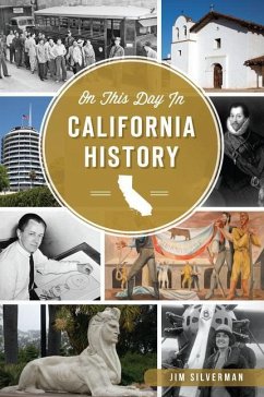 On This Day in California History - Silverman, Jim
