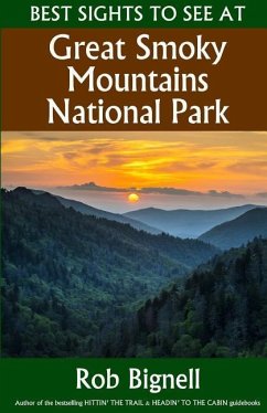 Best Sights to See at Great Smoky Mountains National Park - Bignell, Rob