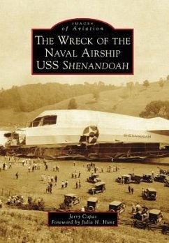 The Wreck of the Naval Airship USS Shenandoah - Copas, Jerry