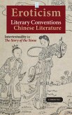 Eroticism and Other Literary Conventions in Chinese Literature: Intertextuality in The Story of the Stone