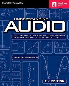 Understanding Audio - 2nd Edition - Thompson, Daniel M.