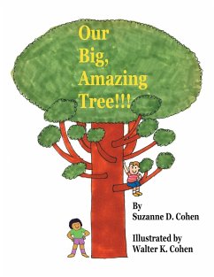 Our Big, Amazing Tree!!! - Cohen, Suzanne D.