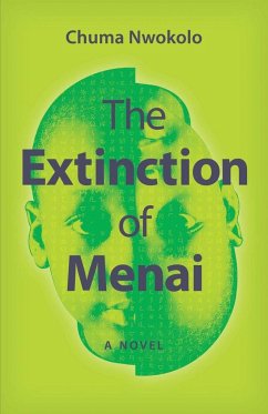 The Extinction of Menai - Nwokolo, Chuma