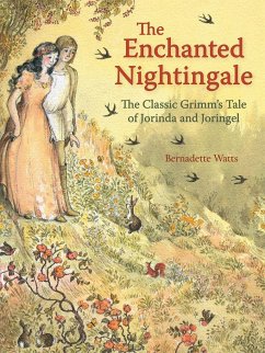 The Enchanted Nightingale: The Classic Grimm's Tale of Jorinda and Joringel - Watts, Bernadette; Grimm, Jacob And Wilhelm