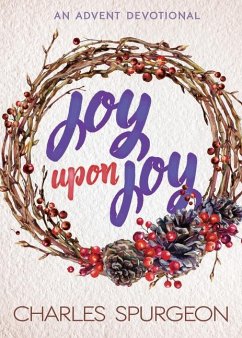 Joy Upon Joy - Spurgeon, Charles H
