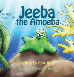 Jeeba the Amoeba: For Kids 1 to 100 - Wolf, Mike