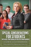 Special Considerations for Students with Autism: A Guide for School Administrators