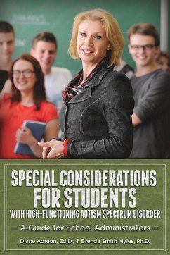 Special Considerations for Students with Autism: A Guide for School Administrators - Adreon, Diane; Smith Myles, Brenda