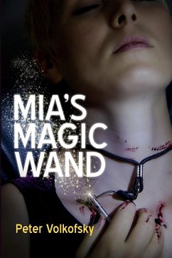 Mia's Magic Wand - Volkofsky, Peter