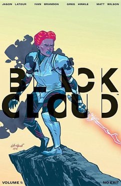 Black Cloud Volume 1: No Exit - Latour, Jason; Brandon, Ivan