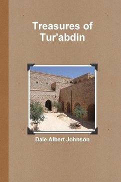 Treasures of Tur'abdin - Johnson, Dale Albert