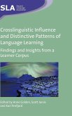 Crosslinguistic Influence and Distinctive Patterns of Language Learning