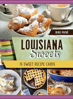 Louisiana Sweets: 15 Sweet Recipe Cards - Poché, Dixie