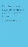 The Sacrificial Laws of Leviticus and the Joseph Story