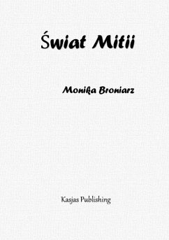 ¿wiat Mitii - Broniarz, Monika; Kasjas, Piotr