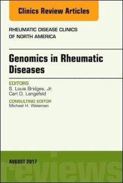 Genomics in Rheumatic Diseases, An Issue of Rheumatic Disease Clinics of North America - Bridges Jr., S. Louis;Langefeld, Carl D.