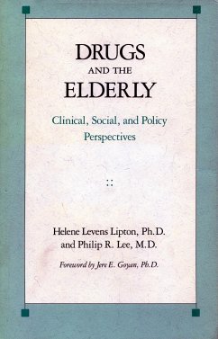 Drugs and the Elderly: Clinical, Social, and Policy Perspectives - Lipton, Helene Levens; Lee, Philip R.