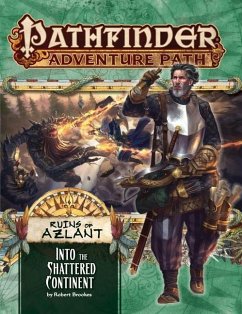 Pathfinder Adventure Path: Into the Shattered Continent (Ruins of Azlant 2 of 6) - Brookes, Robert