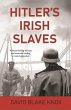 Hitler's Irish Slaves - Bild 1