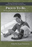 Proud to Be: Writing by American Warriors, Volume 4 Volume 4