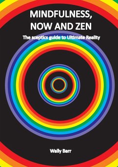Mindfulness, Now and Zen - Barr, Wally