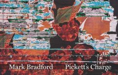 Mark Bradford: Pickett's Charge - Aquin, Stéphane; Hankins, Evelyn