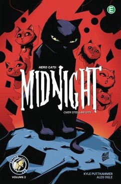 Hero Cats: Midnight Over Stellar City Volume 2 - Puttkammer, Kyle