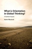 What Is Orientation in Global Thinking?