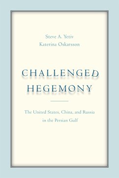 Challenged Hegemony - Yetiv, Steve A; Oskarsson, Katerina