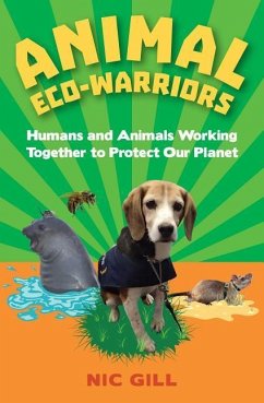 Animal Eco-Warriors - Gill, Nicole