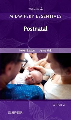 Midwifery Essentials: Postnatal - Baston, Helen, BA(Hons), MMedSci, PhD, PGDipEd, ADM, RN, RM (C; Hall, Jennifer (Independent Midwifery Educator and Researcher, Brist