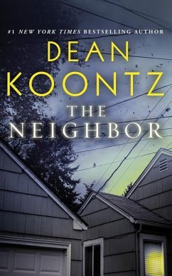 The Neighbor - Koontz, Dean R.