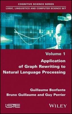 Application of Graph Rewriting to Natural Language Processing - Bonfante, Guillaume; Guillaume, Bruno; Perrier, Guy