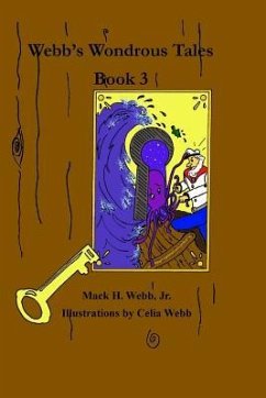 WEBBS WONDROUS TALES BK 3 - Webb, Mack H.