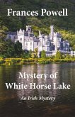 Mystery of White Horse Lake: An Irish Mystery Volume 1