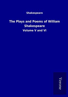 The Plays and Poems of William Shakespeare - Shakespeare