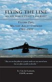 Flying the Line, an Air Force Pilot's Journey: Volume Two, Military Airlift Command, 1981-1993