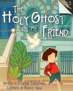 The Holy Ghost Is My Friend - Christensen, Catherine