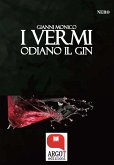 I vermi odiano il gin (eBook, ePUB)