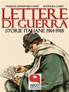 Lettere di guerra (eBook, ePUB) - Campo, Alessandro; Campo, Eleonora