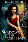 Shadows in the Garden Hotel (The Invisible Entente, #3) (eBook, ePUB)