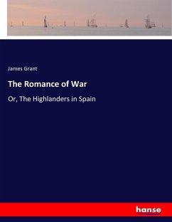 The Romance of War - Grant, James